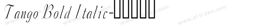 Tango Bold Italic字体转换